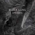 Buy Black Lung - Ancients Mp3 Download