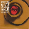 Buy David Holmes - Come Get It I Got It - Introducing The Free Association Mp3 Download