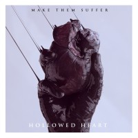 Purchase Make Them Suffer - Hollowed Heart (CDS)