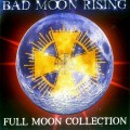 Buy Bad Moon Rising - Full Moon Collection CD1 Mp3 Download