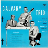 Purchase Calvary Trio - Sings And Plays Your Favorite Gospel Tunes (Vinyl)