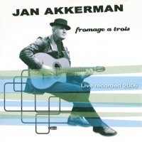 Purchase Jan Akkerman - Fromage A Trois