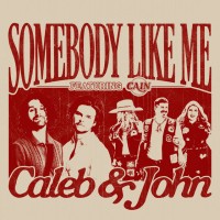 Purchase Caleb & John - Somebody Like Me (Feat. Cain) (Radio Edit) (CDS)