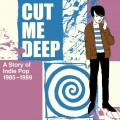 Buy VA - Cut Me Deep: A Story Of Indie Pop 1985-1989 CD2 Mp3 Download