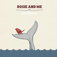 Purchase Rosie And Me - Bird And Whale (EP)