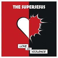 Purchase The Superjesus - Love And Violence