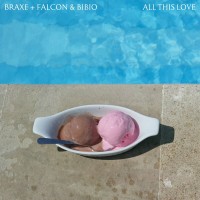 Purchase Bibio, Alan Braxe & DJ Falcon - All This Love (CDS)