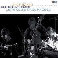 Purchase Chet Baker - Crystal Bells (With Jean-Louis Rassinfosse & Philip Catherine)