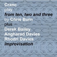 Purchase Cranc - From Ten, Two And Three + Improvisation (With Derek Bailey, Angharad Davies & Rhodri Davies)