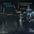 Buy Sheila Jordan - Comes Love: Lost Session Mp3 Download