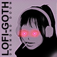 Purchase Desmond Doom - Lofi-Goth