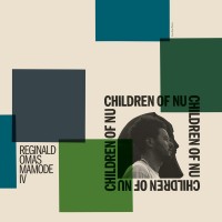 Purchase Reginald Omas Mamode IV - Children Of Nu