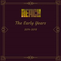 Purchase Reach - The Early Years 2014-2018 CD1