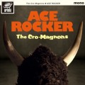 Buy The Cro-Magnons - Ace Rocker Mp3 Download