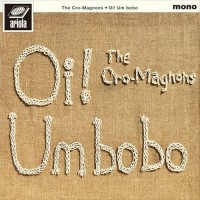 Purchase The Cro-Magnons - Oi! Um Bobo