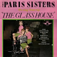 Purchase The Paris Sisters - Sing From The Glass House (Vinyl)