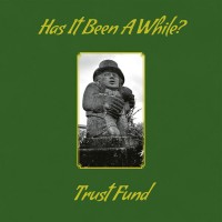 Purchase Trust Fund - Has It Been A While?