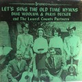 Buy Dave Woolum - Let's Sing The Old Time Hymns (Vinyl) Mp3 Download