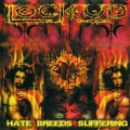 Buy Lock Up - Hate Breeds Suffering Mp3 Download