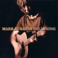 Purchase Mark Burgess - Magic Boomerang CD1