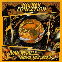 Purchase Naya Rockers & Ivan Neville - Higher Education (CDS)