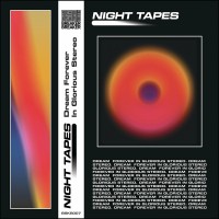 Purchase Night Tapes - Dream Forever In Glorious Stereo (EP)