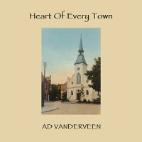 Purchase Ad Vanderveen - Heart Of Every Town CD1