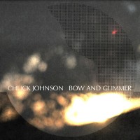 Purchase Chuck Johnson - Bow And Glimmer (EP)