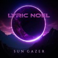 Buy Lyric Noel - Sun Gazer (EP) Mp3 Download