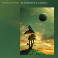 Purchase New Earth Farmers - The Sky From The Underground