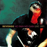 Purchase Revenge - No Pain No Gain (Live 1991)