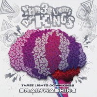 Purchase Three Lights Down Kings - Brain Washing