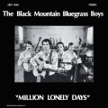 Buy Black Mountain Bluegrass Boys - Million Lonely Days (Vinyl) Mp3 Download