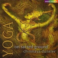 Purchase Chinmaya Dunster - Yoga: On Sacred Ground