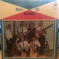 Purchase The Blue Grass Gospel Aires - Where No Cabins Fall (Vinyl)