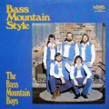 Buy Bass Mountain Boys - Bass Mountain Style (Vinyl) Mp3 Download