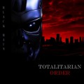 Buy Black Rain - Totalitarian Order Mp3 Download