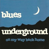 Purchase Blues Underground - On My Way Back Home