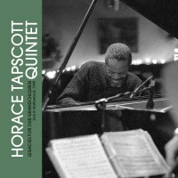 Purchase Horace Tapscott Quintet - Legacies For Our Grandchildren - Live In Hollywood 1995