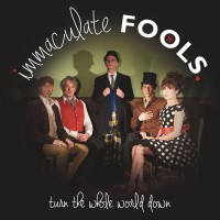 Purchase Immaculate Fools - Turn The Whole World Down