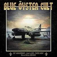 Purchase Blue Oyster Cult - 50th Anniversary - Third Night