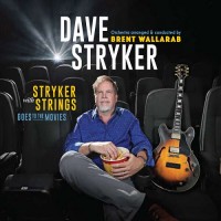 Purchase Dave Stryker - Stryker With Strings Goes To The Movies