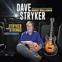 Purchase Dave Stryker - Stryker with Strings Goes to the Movies