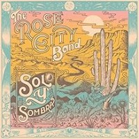 Purchase Rose City Band - Sol Y Sombra