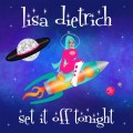 Buy Lisa Dietrich - Set It Off Tonight (CDS) Mp3 Download