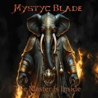 Purchase Mystyc Blade - The Master Is Inside