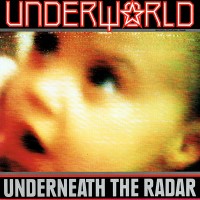 Purchase Underworld - Underneath The Radar (CDS)