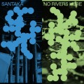 Buy Santaka - No Rivers Here Mp3 Download