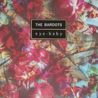 Purchase The Bardots - Eye-Baby