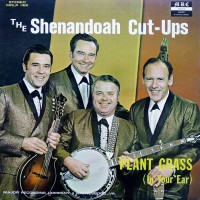 Purchase The Shenandoah Cut-Ups - Plant Grass (In Your Ear) (Vinyl)